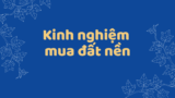 Đất nền và kinh nghiệm đầu tư đất nền