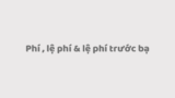 Phí, lệ phí và lệ phí trước bạ